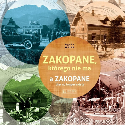 Фотографска книга Закопане кое повеќе не постои, урбана историја, илустриран албум