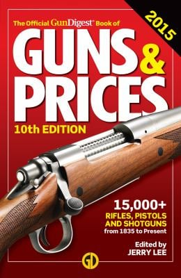 The Official Gun Digest Book of Guns and Prices 10t - Jerry Lee