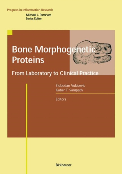 Bone Morphogenetic Proteins - Slobodan Vukicevic