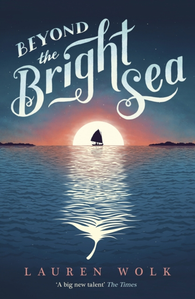 Beyond The Bright Sea - Lauren Wolk