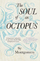 The Soul of an Octopus - Sy Montgomery