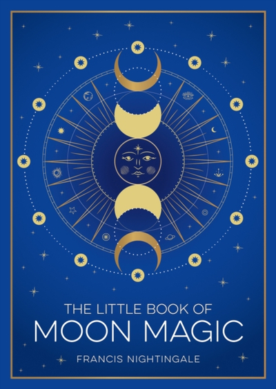 Little Book Of Moon Magic - Francis Nightingale