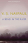 Bend In The River - Naipaul V S