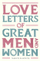 Love Letters Of Great Men And Women - Ursula Doyle