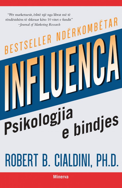 Influenca Psikologjia E Bindjes - Robert B. Cialdini, Phd