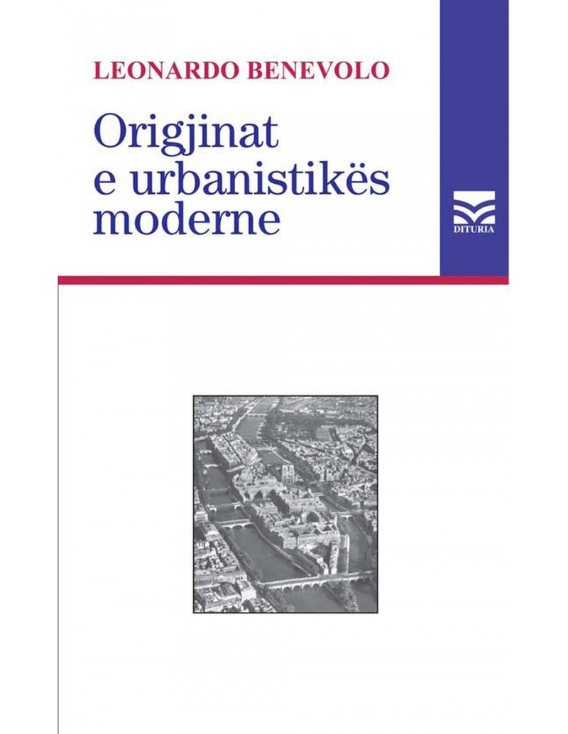 Origjinat E Urbanistikes Moderne - Leonardo Benevolo