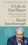 A Life On Our Planet - David Attenborough