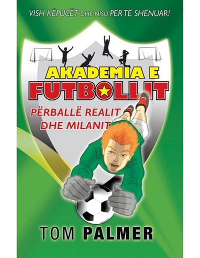 Akademia E Futbollit Perballe Realit Dhe Milanit - Tom Palmer