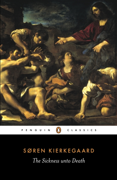Sickness Unto Death - Soren Kierkegaard
