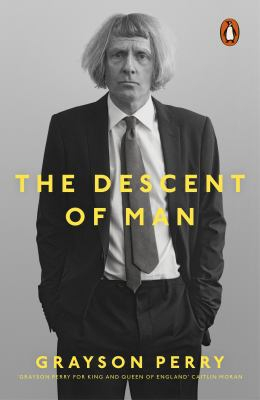 The Descent of Man - Grayson Perry