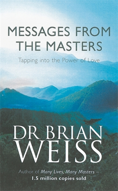 Messages From The Masters - Drbrian Weiss