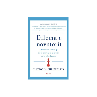 Dilema E Novatorit - Clayton Christensen