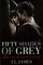Fifty Shades of Grey - E L James