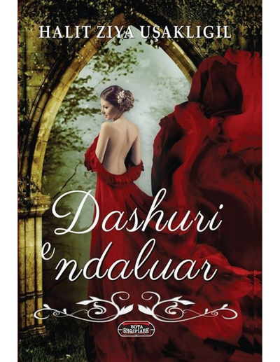 Dashuri E Ndaluar - Halit Ziya Usakligil