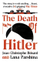The Death Of Hitler - Jean Christophe Brisard