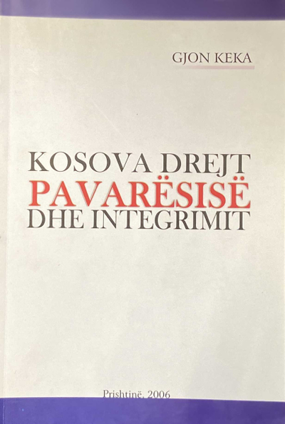 Kosova Drejt Pavaresise Dhe In - Gjon Keka