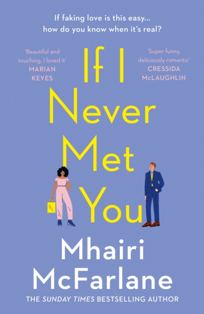 If I Never Met You - Mhairi Mcfarlane