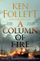 Column Of Fire  - Ken Follett