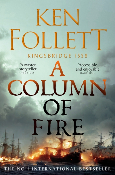 Column Of Fire  - Ken Follett