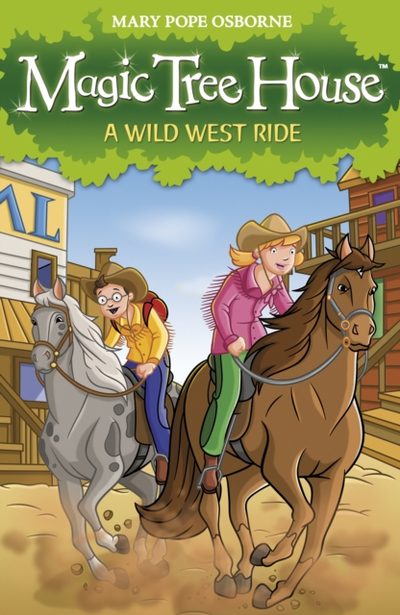 Magic Tree House Wild West Ride Vol 10 - Mary Pope Osborne