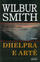 Dhelpra E Arte - Wilbur Smith