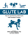 Glute Lab - Bret Contreras