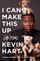 I Cant Make This Up - Kevin Hart