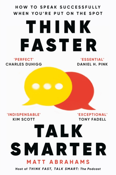 Think Faster Talk Smarter Pb Mme - Matt Abrahams