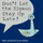 Dont Let The Pigeon Stay Up Late - Mo Willems