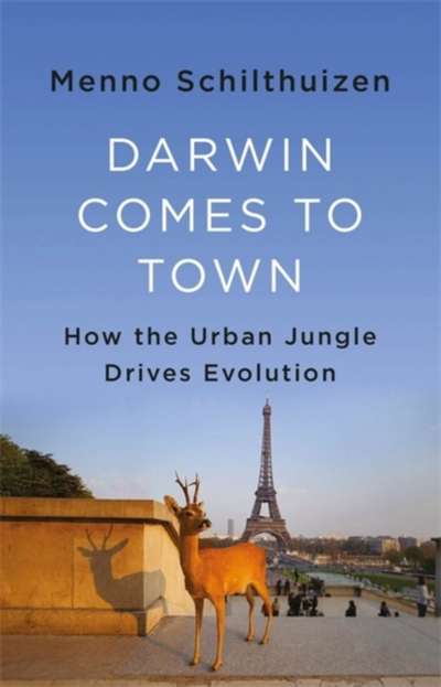 Darwin Comes To Town - Schilthuizen, Menno
