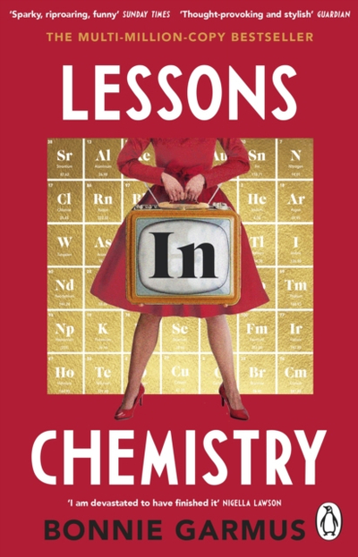 Lessons In Chemistry - Bonnie Garmus