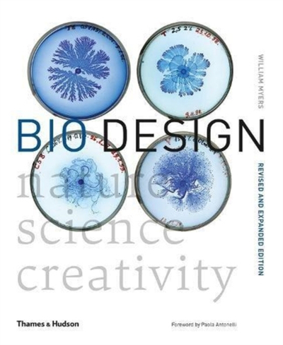 Bio Design Nature Science Creativity - William Myers