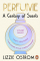Perfume A Century Of Scents - Lizzie Ostrom