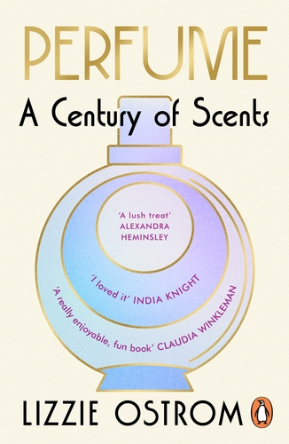 Perfume A Century Of Scents - Lizzie Ostrom
