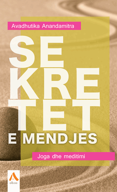 Sekretet E Mendjes - Avadhutika  Anandamitra