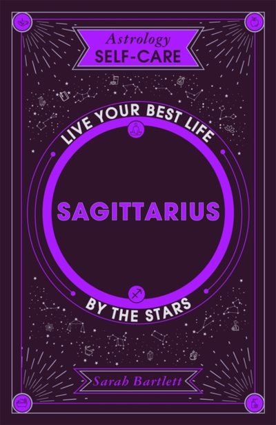 Astrology Self Care Sagittarius - Sarah Bartlett