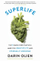 Superlife - Darin Olien