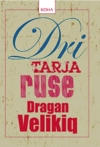 Dritarja Ruse - Dragan Velikiq