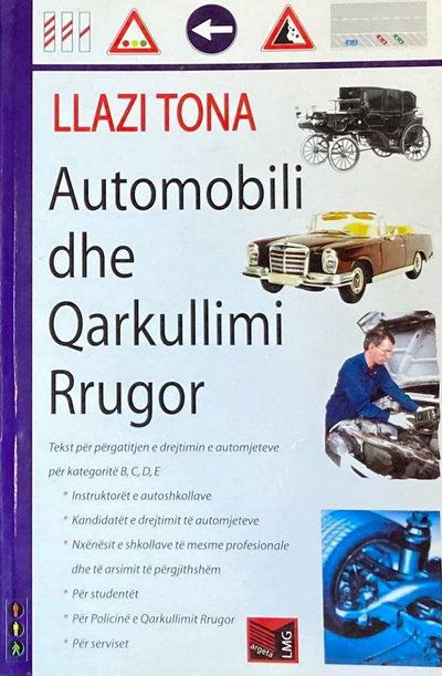Automobili Dhe Qarkullimi Rrugor - Llazi Tona