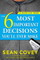 The 6 Most Important Decisions Youll Ev - Sean Covey