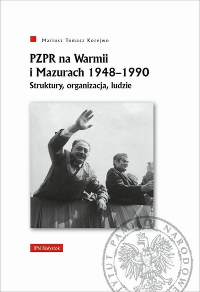 Книга ПЗПР во Вармја и Мазурите 1948-1990, историска студија, ИПН Бјалисток