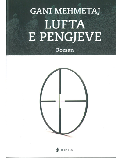 Lufta E Pengjeve - Gani Mehemtaj