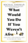 What Would You Do If You - Michal Oshman