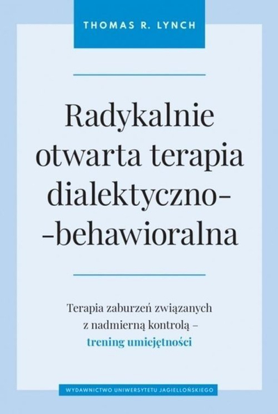 Libri New Harbinger “Radically Open Dialectical Behavior Therapy”, terapi DBT, anglisht