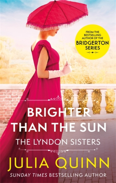 Brighter Than The Sun - Julia Quinn