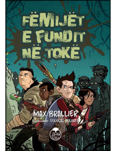 Femijet E Fundit Ne Toke 1 - Max Brallier