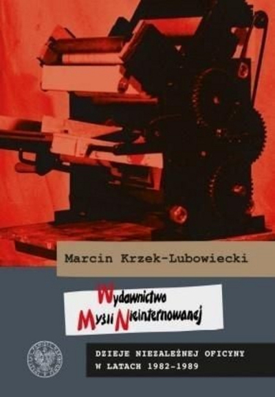 Книга Марцин Кржек Лубовјецки, Издавачка куќа на неинтернираната мисла, историја на цензурата, Источна Европа