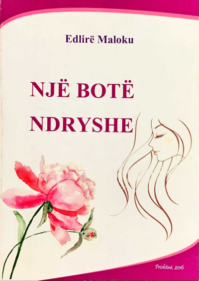 Nje Bote Ndryshe - Edlire Maloku