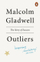 Outliers The Story Of Success - Malcolm Gladwell