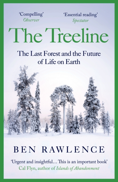 Treeline - Ben Rawlence
